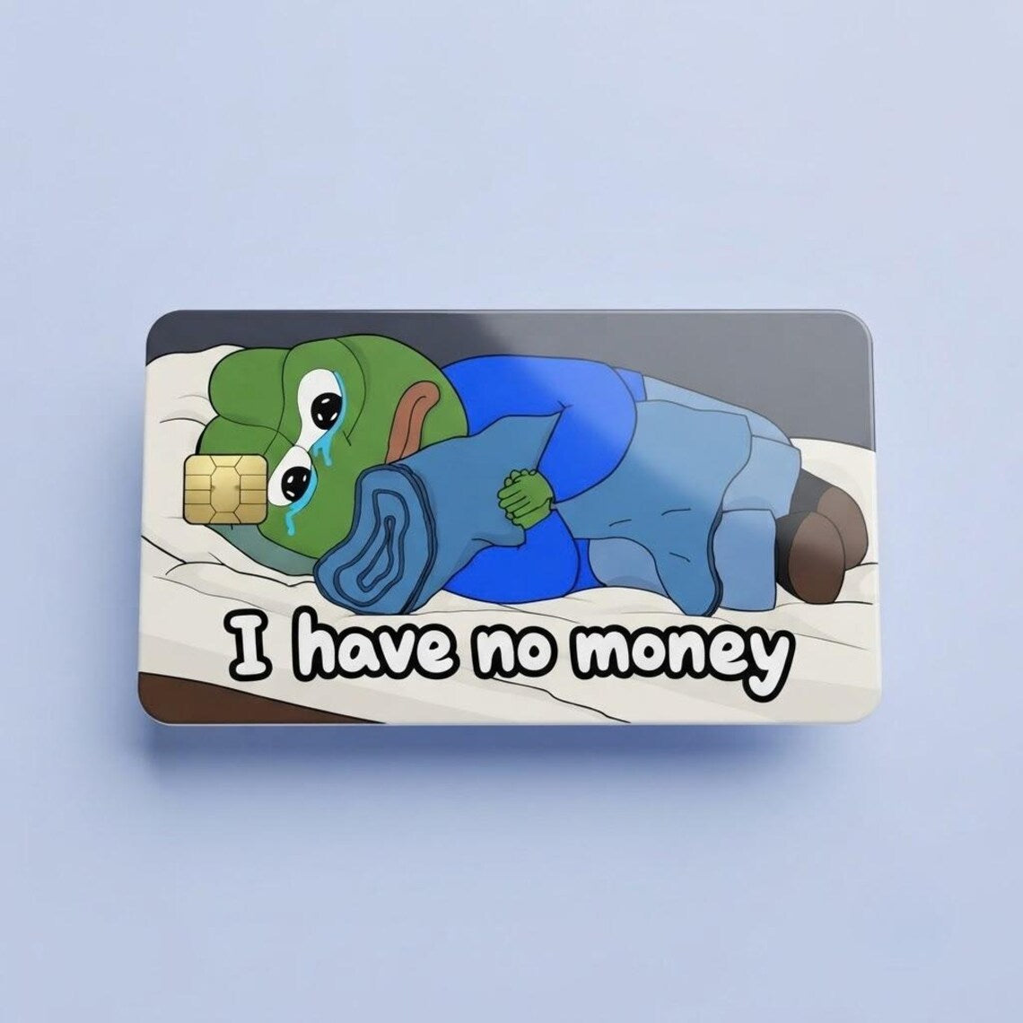 I Have No Money Card Skin, Funny Sad Frog Credit Card Sticker, Broke Meme Debit Card Decal, Vinyl Bank Card Cover, Funny Money Gift