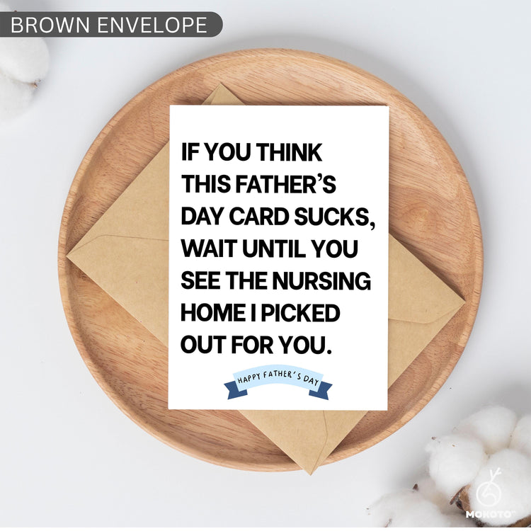 Funny Fathers Day Card, Nursing Home Card For Dad, Sarcastic Dad Card