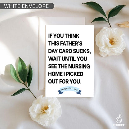 Funny Fathers Day Card, Nursing Home Card For Dad, Sarcastic Dad Card