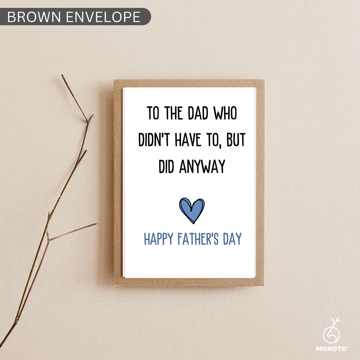 Step Dad Father’s Day Card, To The Dad Who Didn’t Have To But Did Anyway