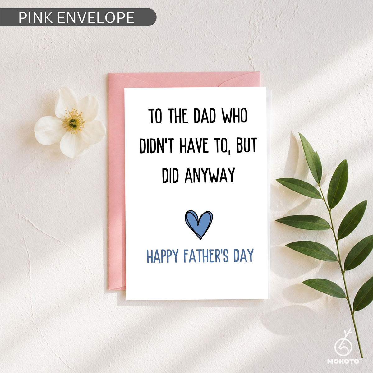 Step Dad Father’s Day Card, To The Dad Who Didn’t Have To But Did Anyway