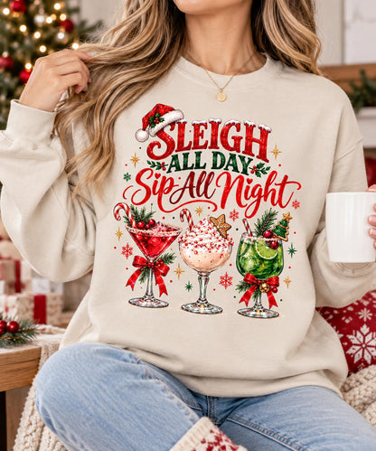 Sleigh All Day Sip All Night Shirt, Christmas Cocktail Sweatshirt, Holiday Drinking Shirt, Christmas Party Shirt, Festive Girls Night Tee