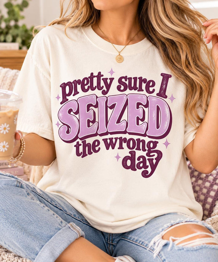 Pretty Sure I Seized The Wrong Day Shirt, Funny Epilepsy Awareness Tee, Purple Ribbon Support Shirt, Seizure Survivor Gift, Epilepsy Warrior
