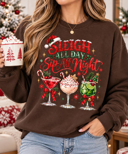 Sleigh All Day Sip All Night Shirt, Christmas Cocktail Sweatshirt, Holiday Drinking Shirt, Christmas Party Shirt, Festive Girls Night Tee